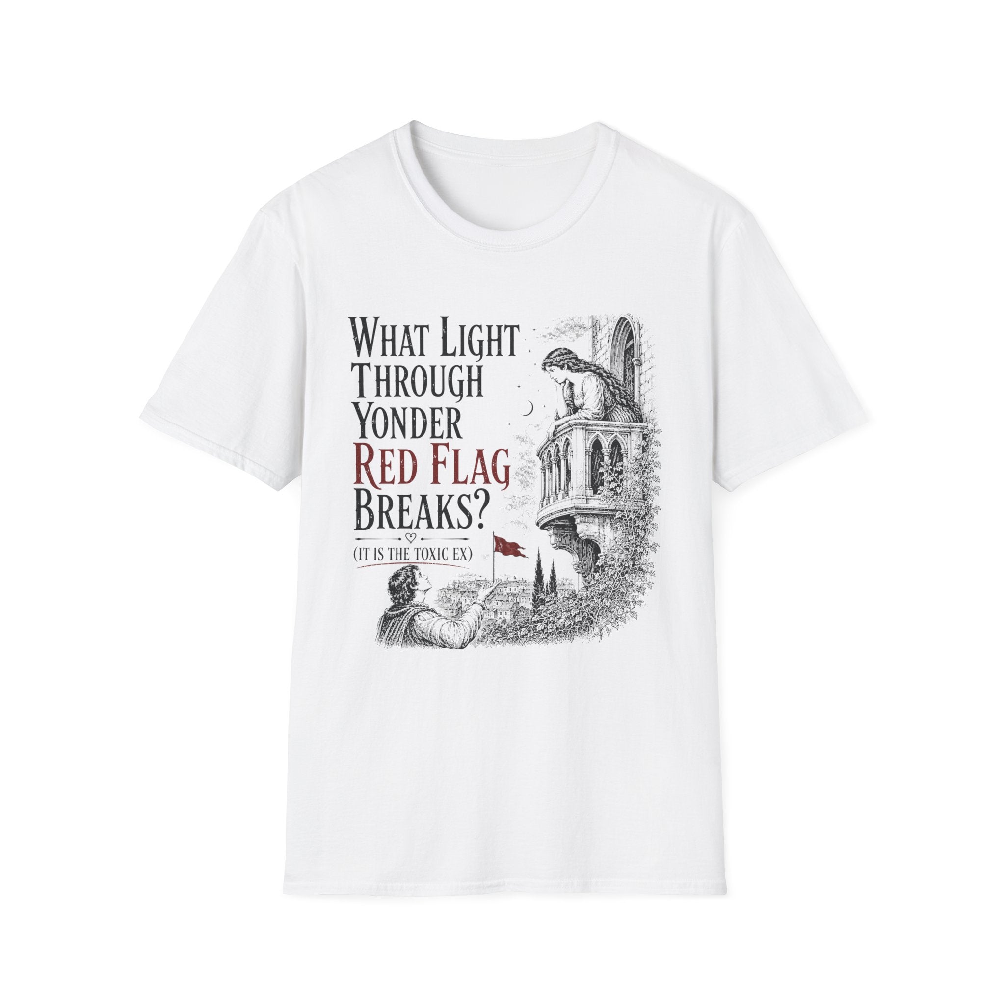 What Light Through Yonder Red Flag Breaks T-Shirt
