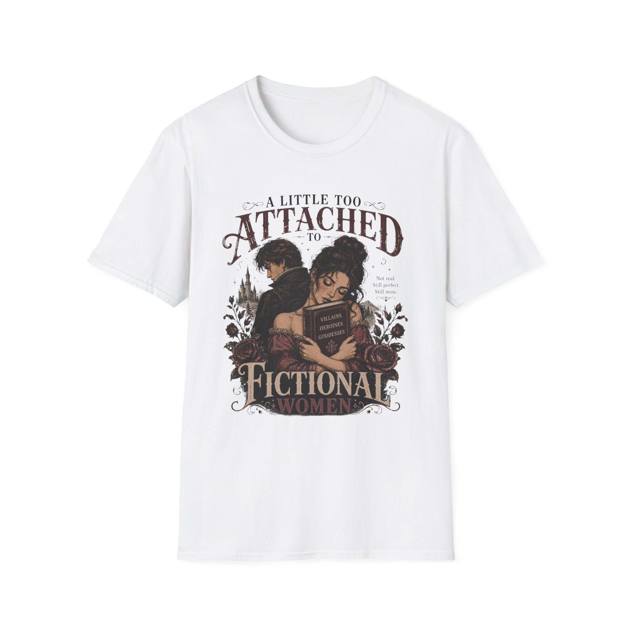 A Little Too Attached to Fictional Women T-Shirt