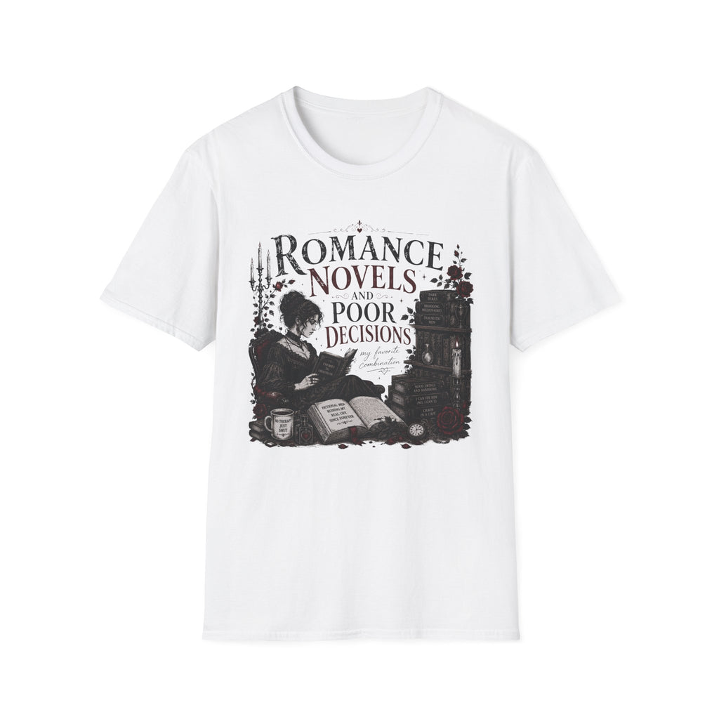 Romance Novels and Poor Decisions T-Shirt