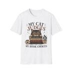 My Cat Judges My Book Choices T-Shirt