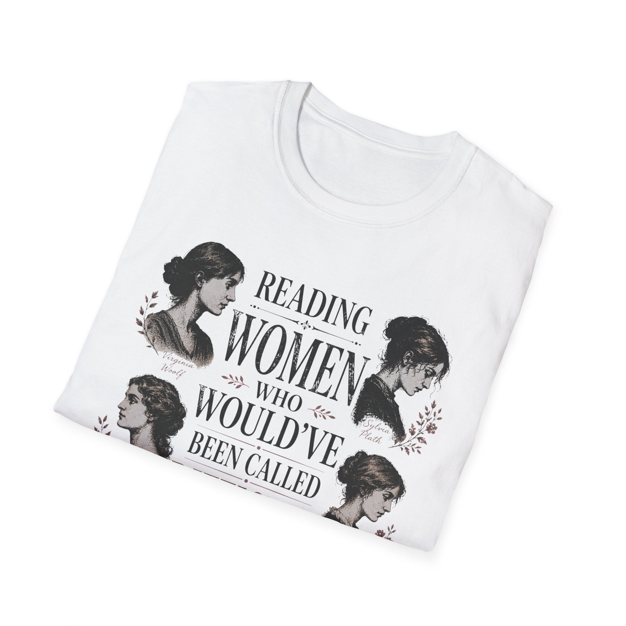 Reading Women Who Would've Been Called Difficult T-Shirt