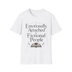 Emotionally Attached to Fictional People T-Shirt