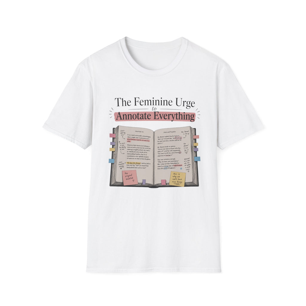 The Feminine Urge To Annotate Everything T-Shirt