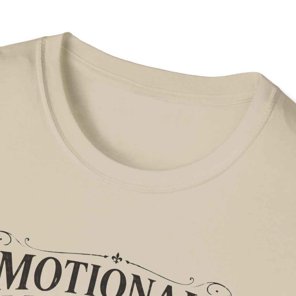 Emotionally Unavailable Except to Fictional Men T-Shirt