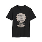 A Woman With Opinions? Groundbreaking T-Shirt