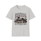Emotionally Damaged By Fictional Men T-Shirt