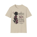 My Personality is 80% Fictional Characters T-Shirt