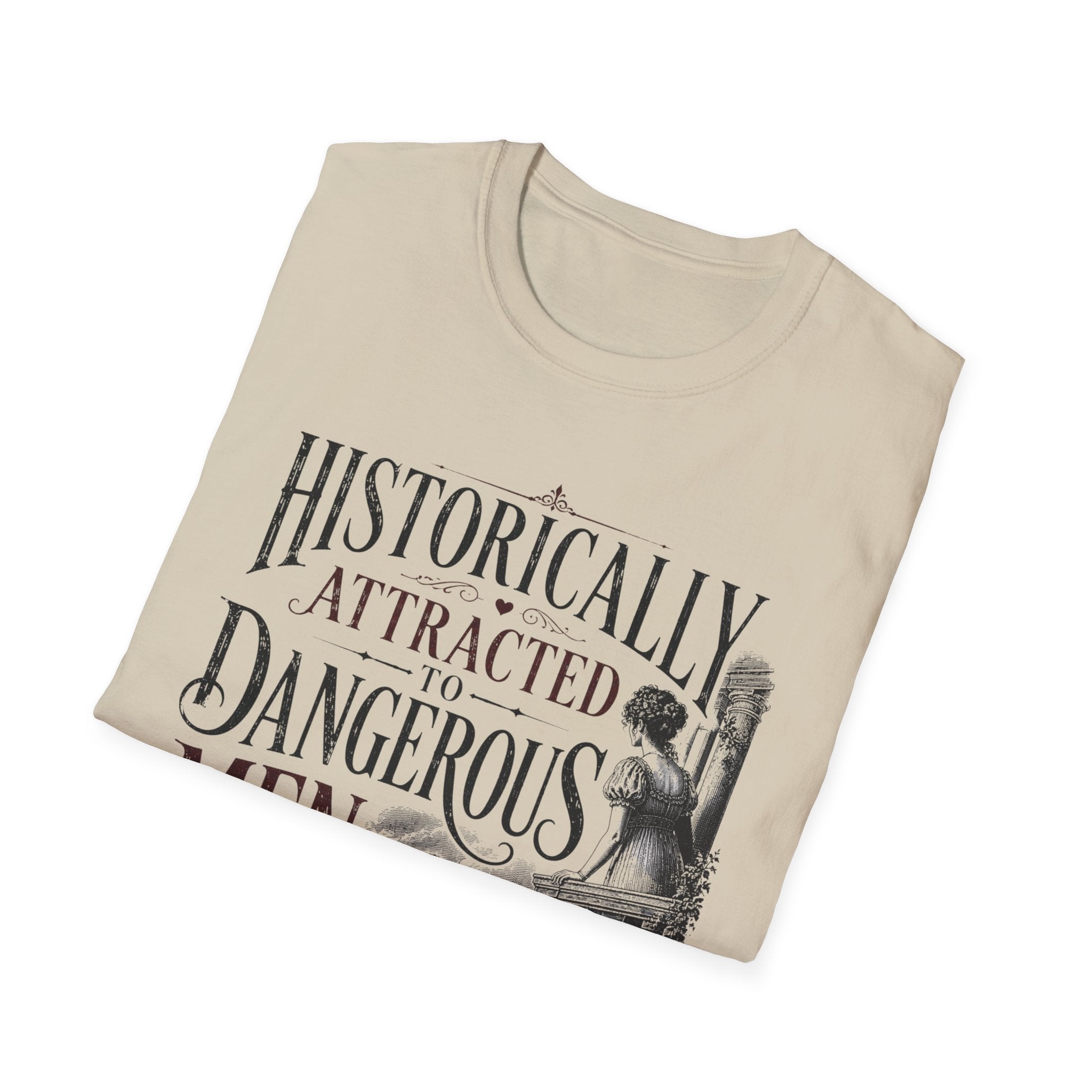 Historically Attracted to Dangerous Men T-Shirt