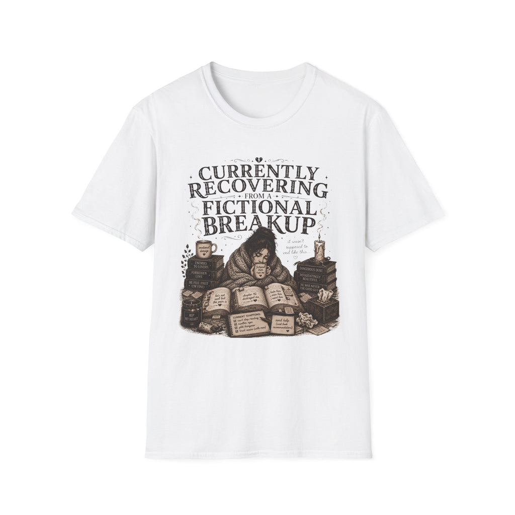 Currently Recovering from a Fictional Breakup T-Shirt