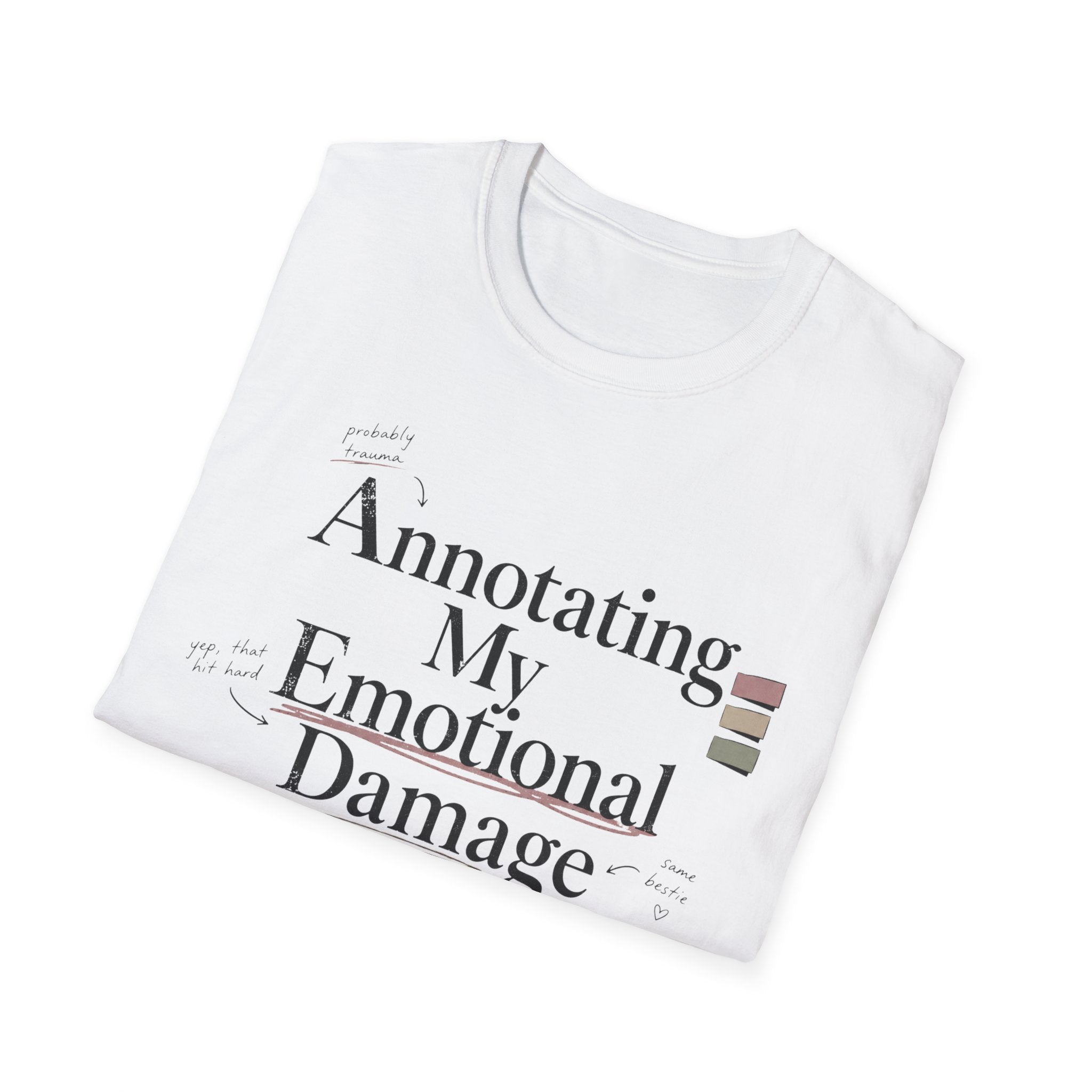 Annotating My Emotional Damage T-Shirt