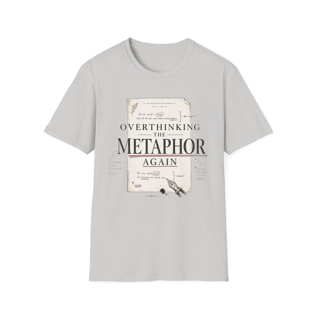 Overthinking the Metaphor Again T-Shirt