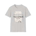 Overthinking the Metaphor Again T-Shirt