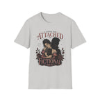 A Little Too Attached to Fictional Men T-Shirt