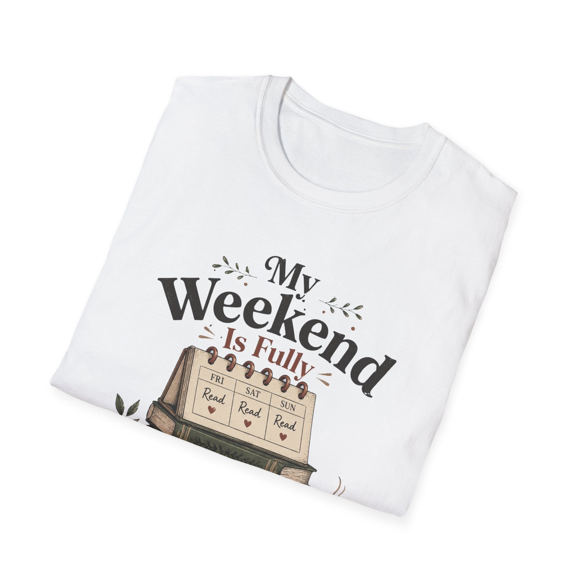 My Weekend is Fully Booked T-Shirt