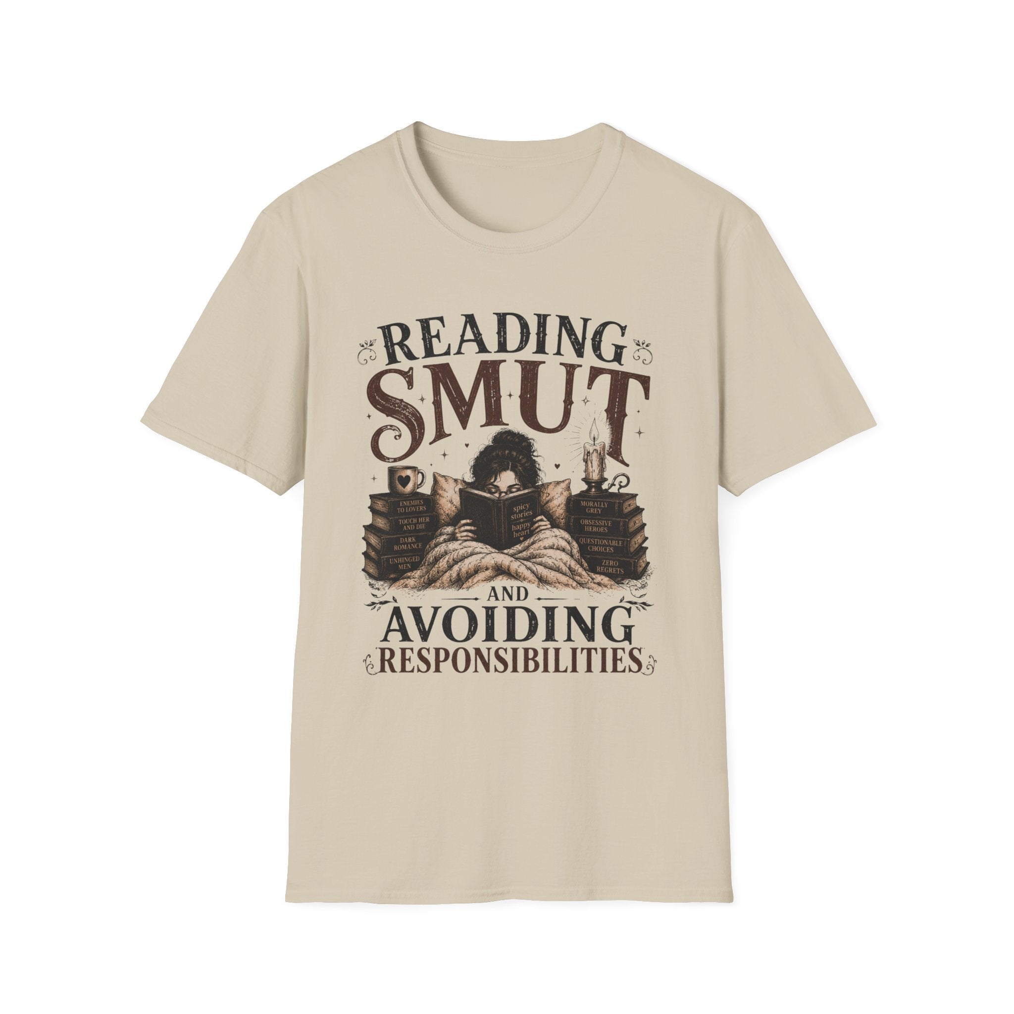 Reading SMUT and Avoiding Responsilibites T-Shirt