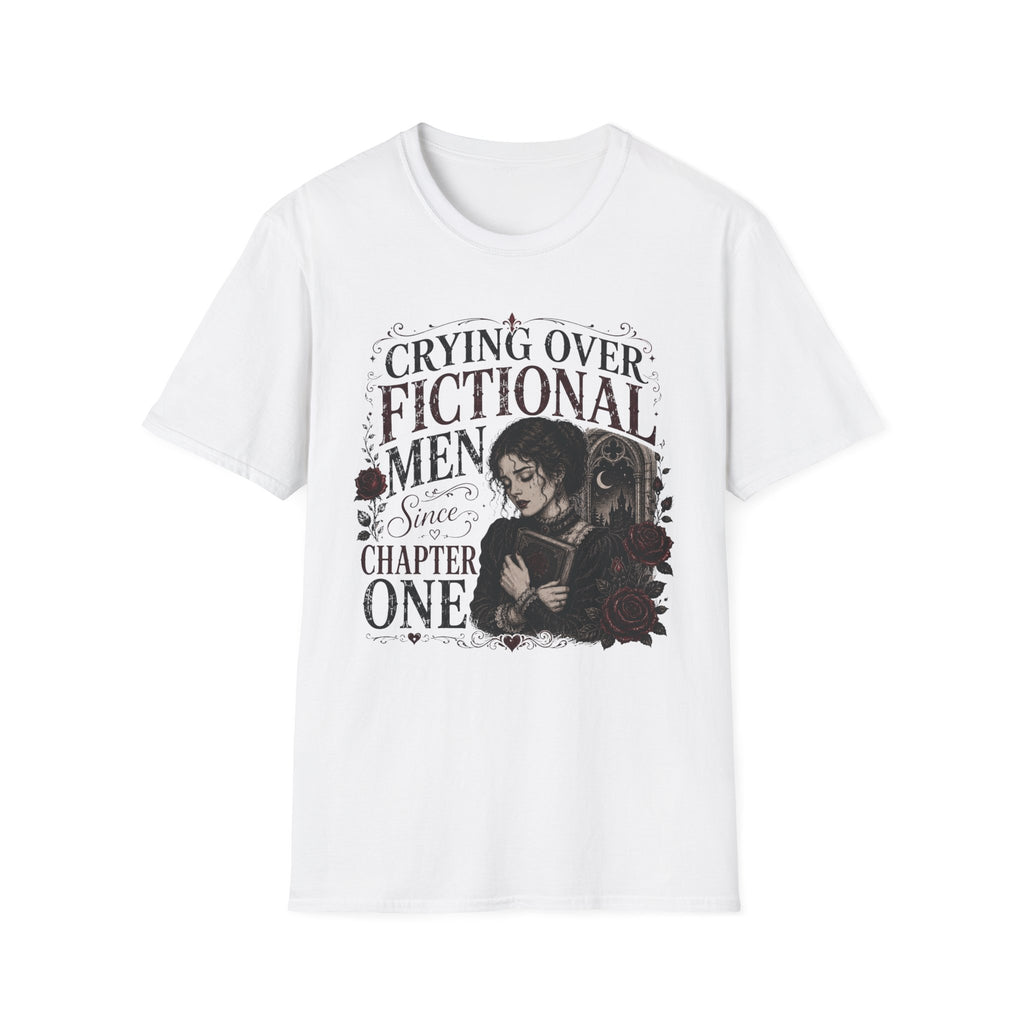 Crying Over Fictional Men Since Chapter One T-Shirt