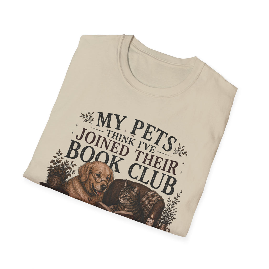 My Pets Think I've Joined Their Book Club T-Shirt