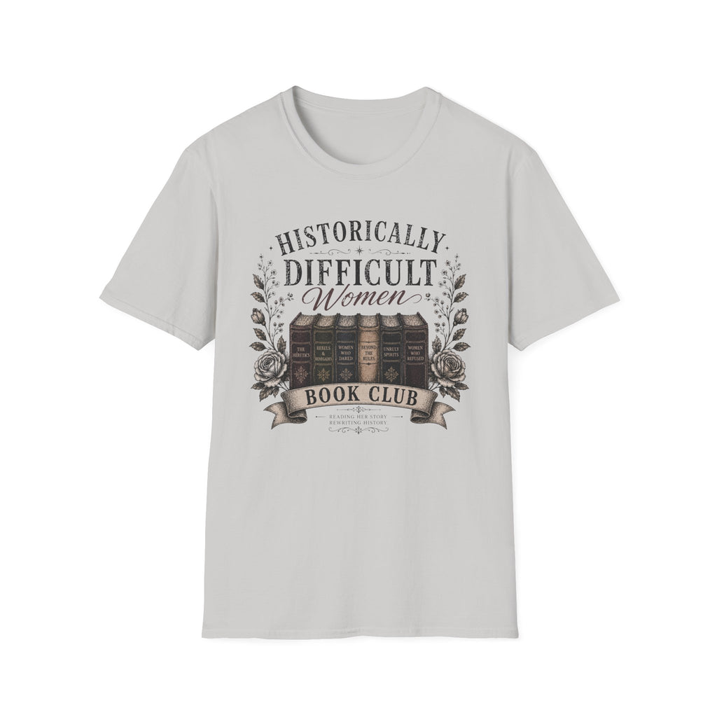Historically Difficult Women T-Shirt
