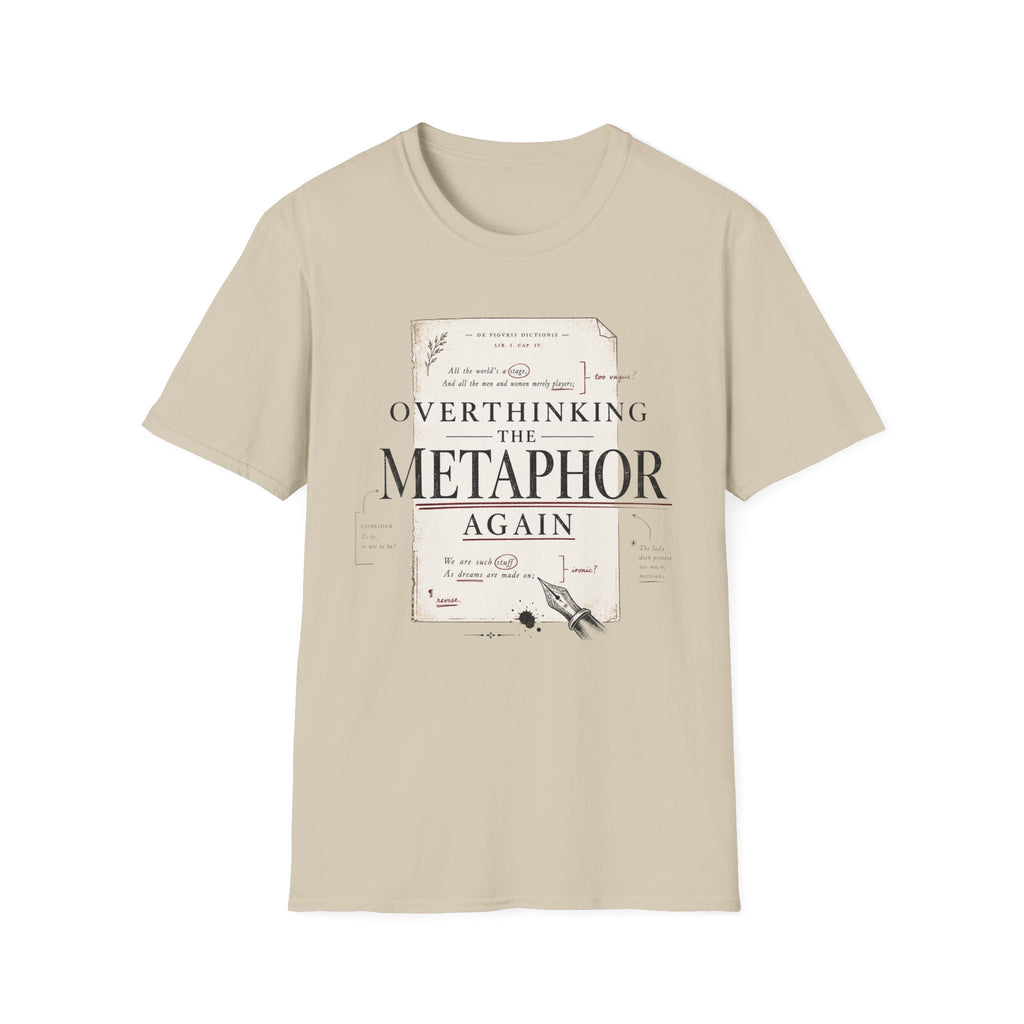 Overthinking the Metaphor Again T-Shirt