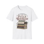 My Weekend is Fully Booked T-Shirt