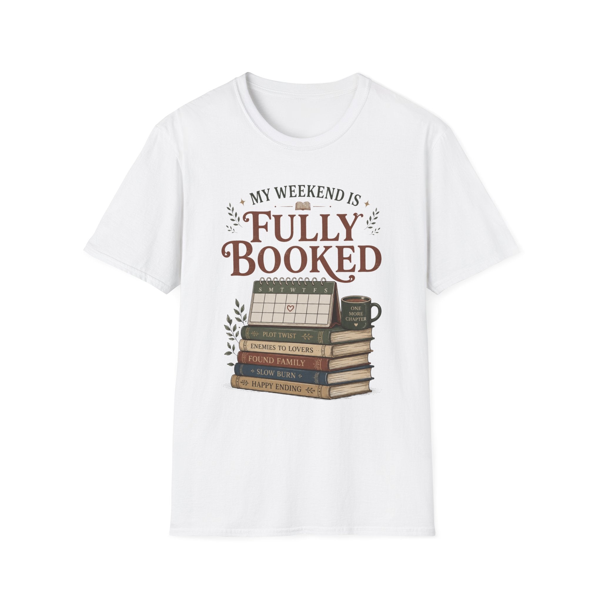 My Weekend is Fully Booked T-Shirt