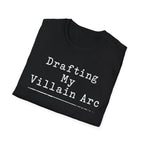 Drafting My Villain Arc T-Shirt