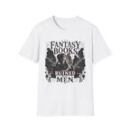 Fantasy Books Ruined Real Men T-Shirt