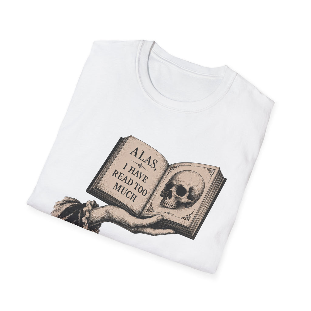 Alas I Have Read Too Much Skull T-Shirt