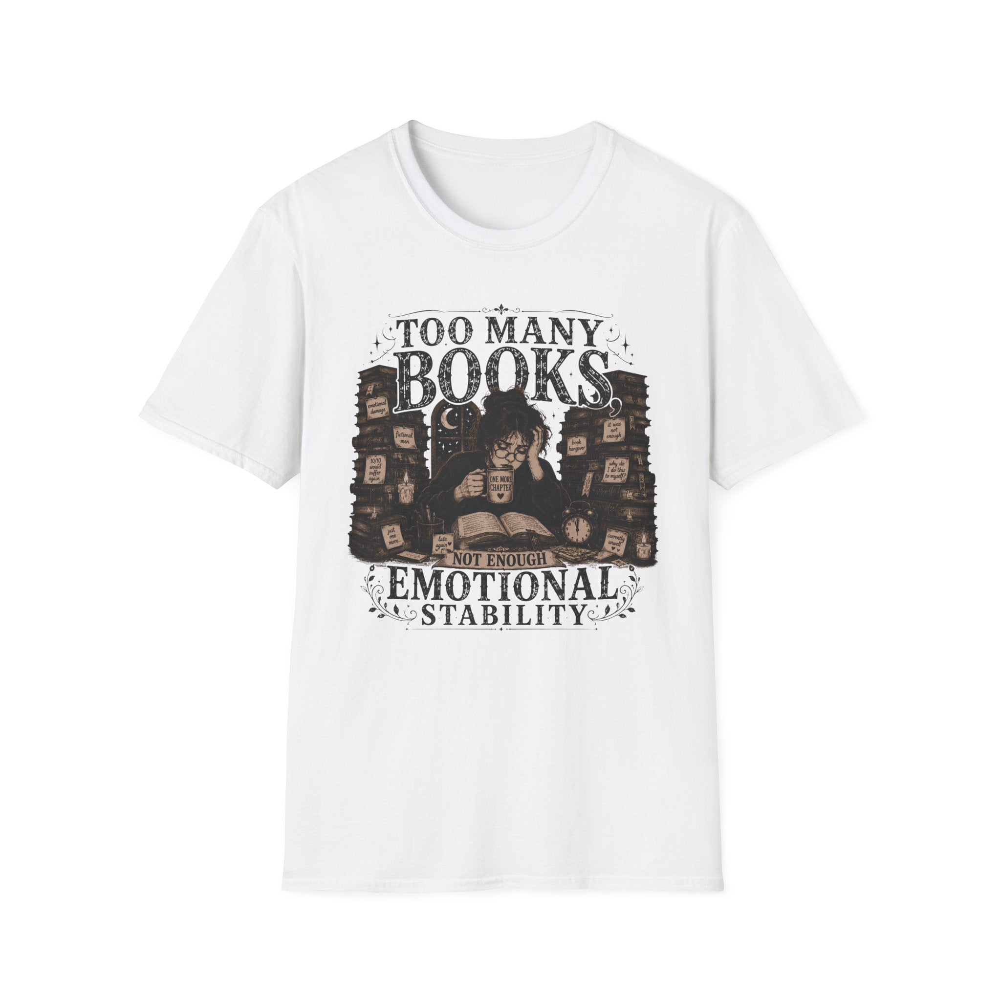 Too Many Books Not Enough Emotional Stability T-Shirt