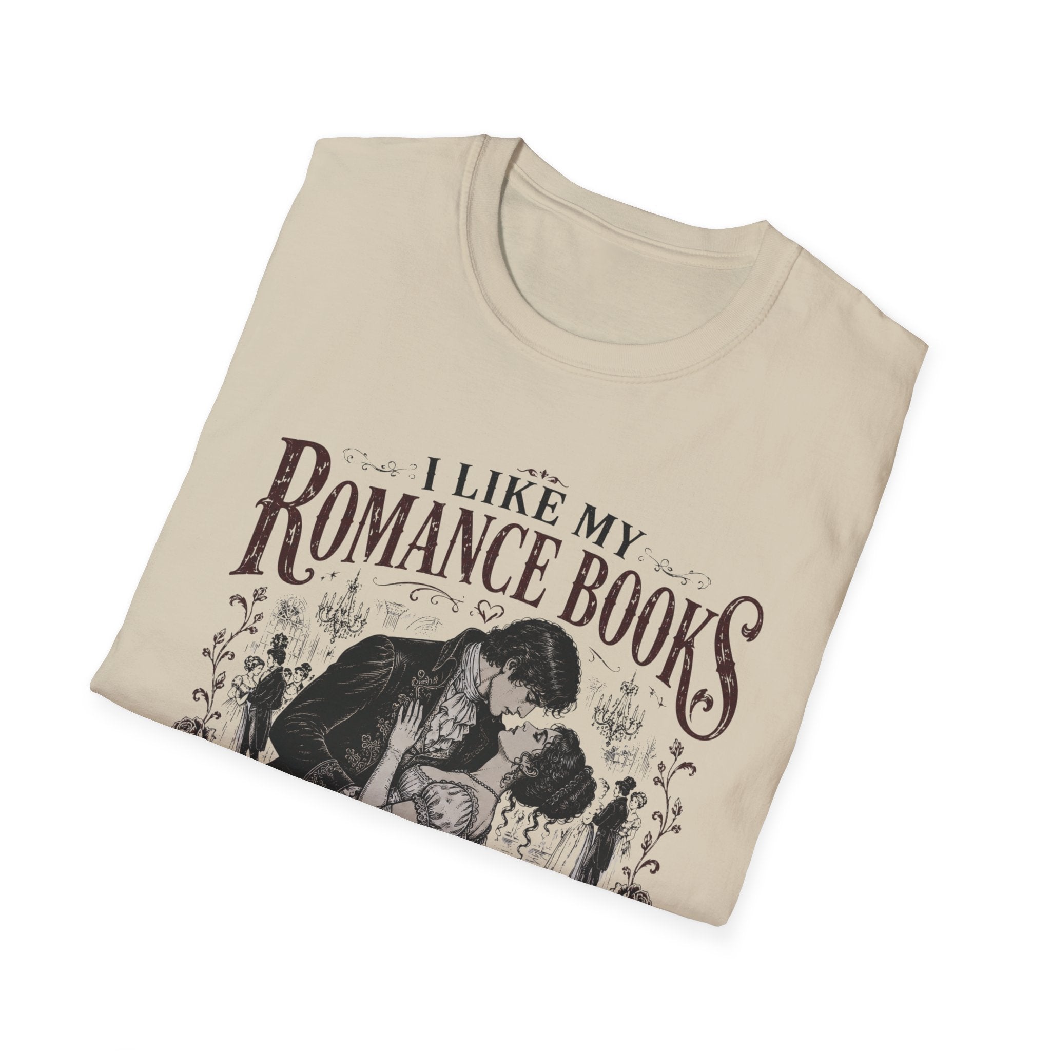 I Like My Romance Books Historically Inaccurate and I'm Proud of It T-Shirt