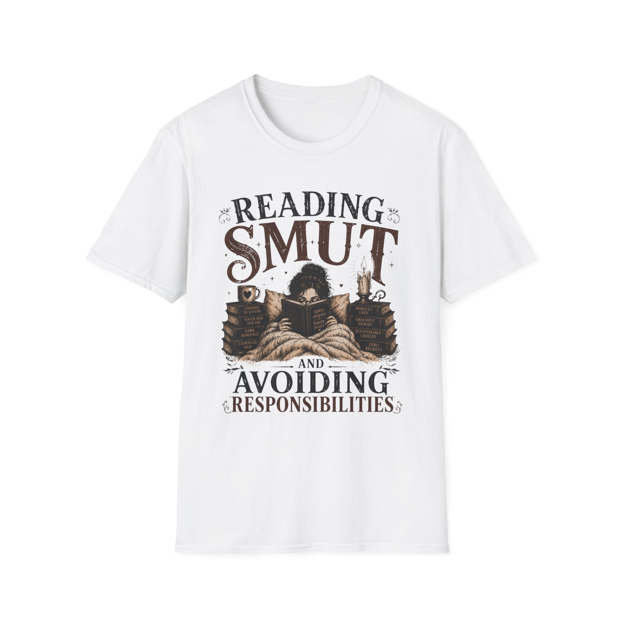 Reading SMUT and Avoiding Responsilibites T-Shirt