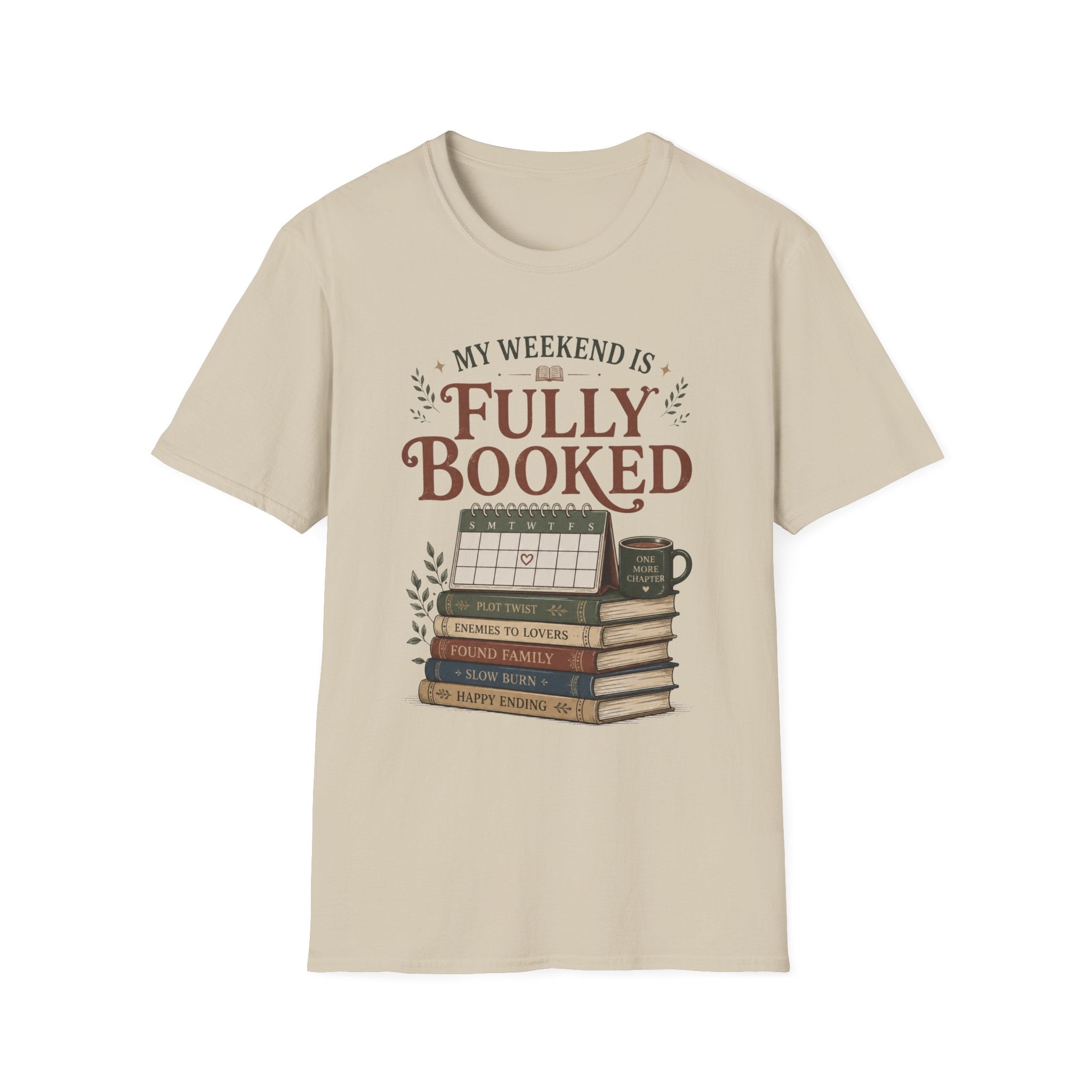 My Weekend is Fully Booked T-Shirt