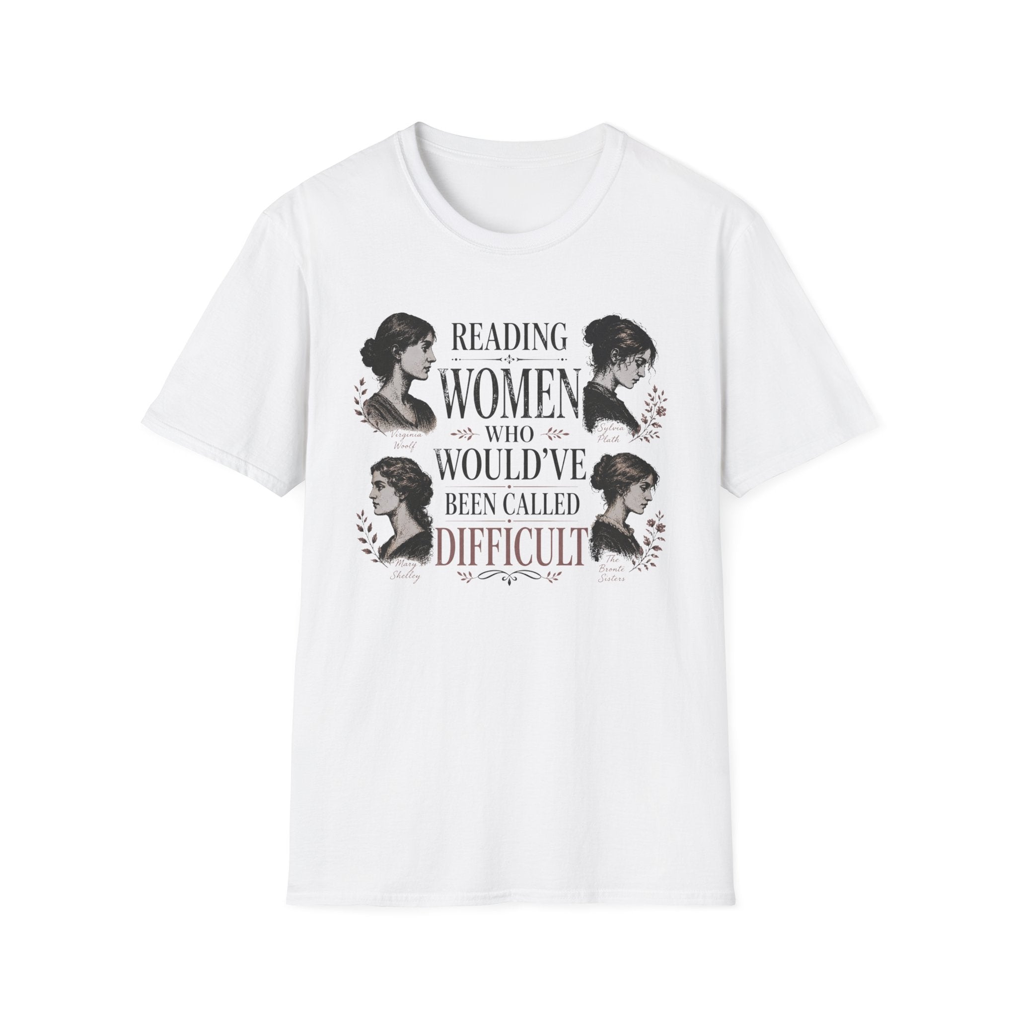 Reading Women Who Would've Been Called Difficult T-Shirt
