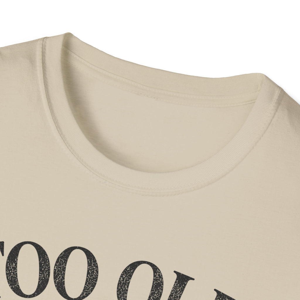 Too Old for Love Triangles T-Shirt