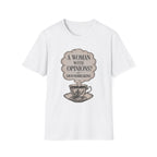 A Woman With Opinions? Groundbreaking T-Shirt