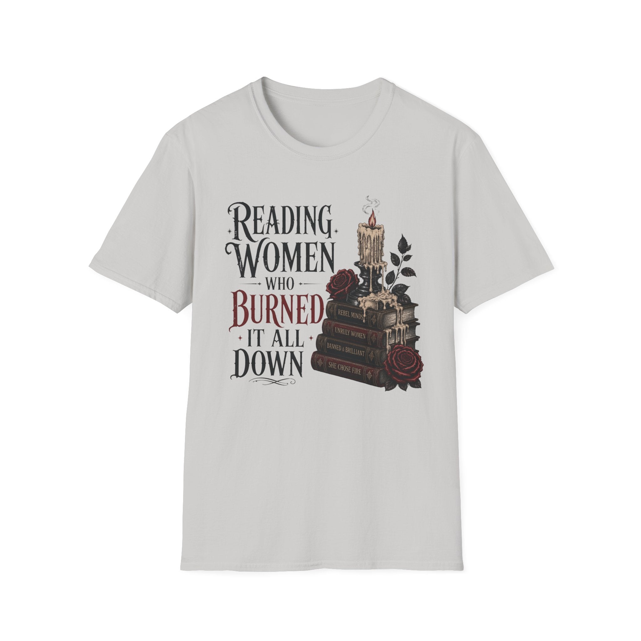 Reading Women Who Burned It All Down T-Shirt