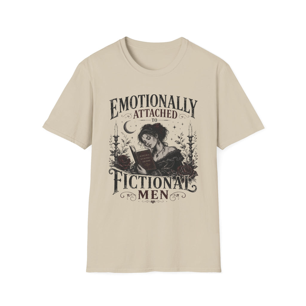 Emotionally Attached to Fictional Men T-Shirt