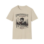 Emotionally Attached to Fictional Men T-Shirt