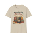 Emotionally Booked through the End of the Year T-Shirt