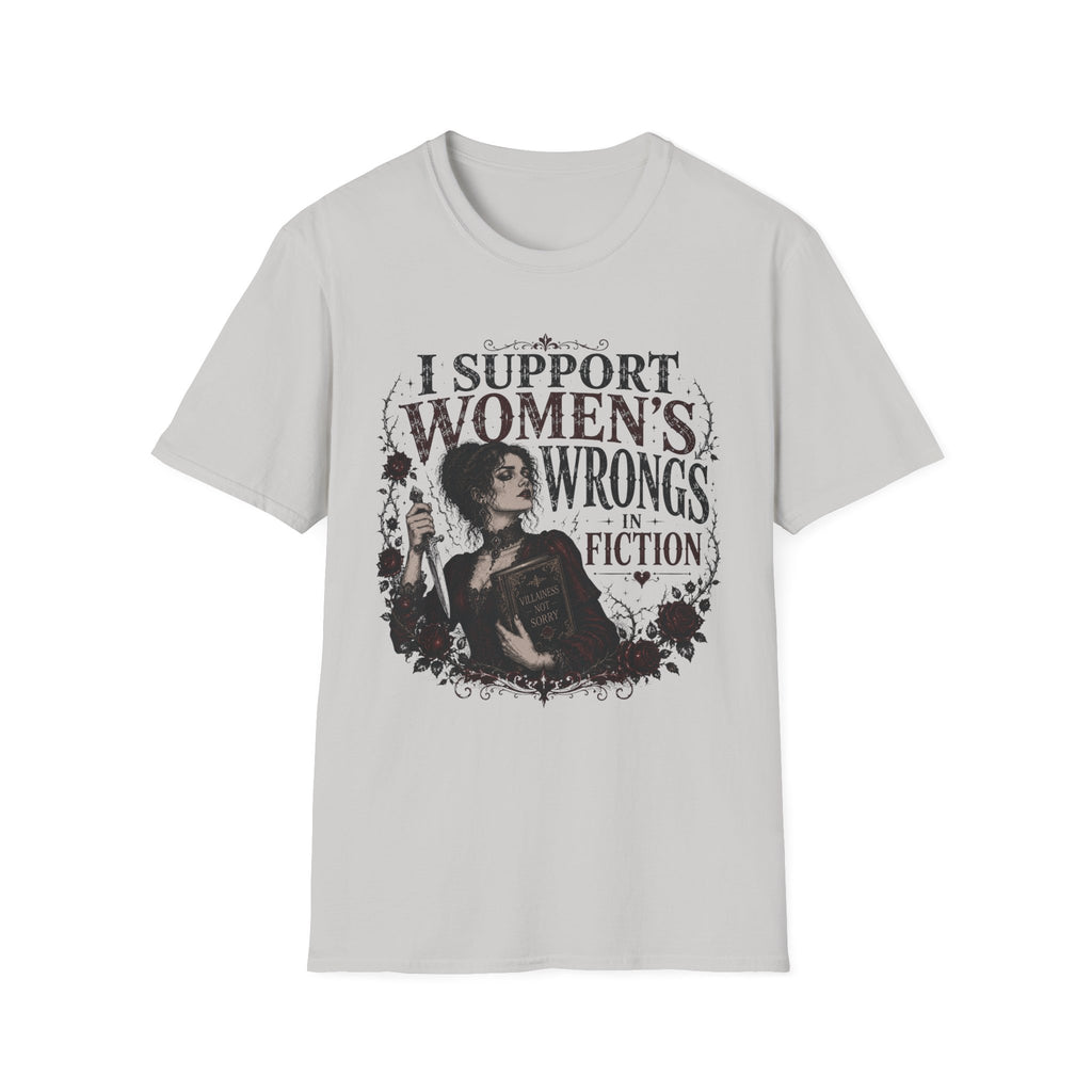 I Support Women's Wrongs in Fiction T-Shirt
