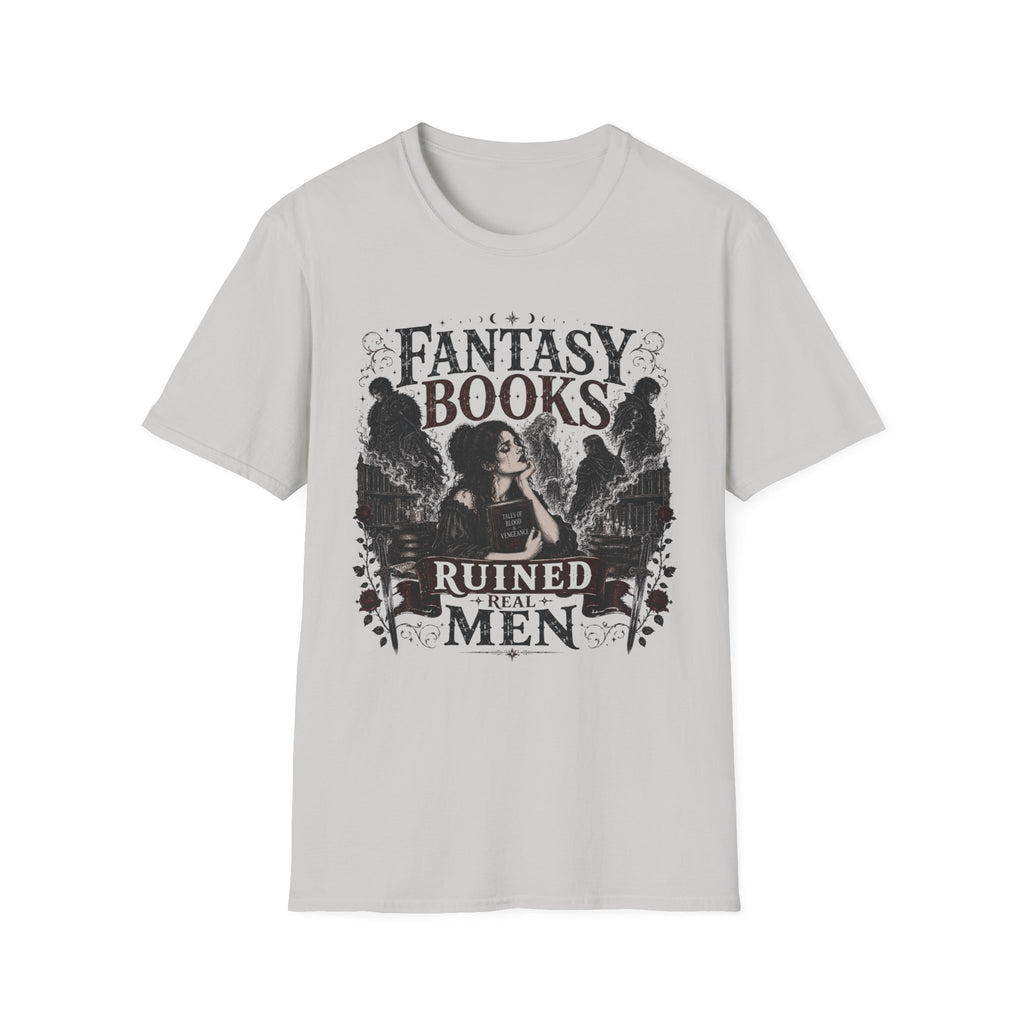 Fantasy Books Ruined Real Men T-Shirt