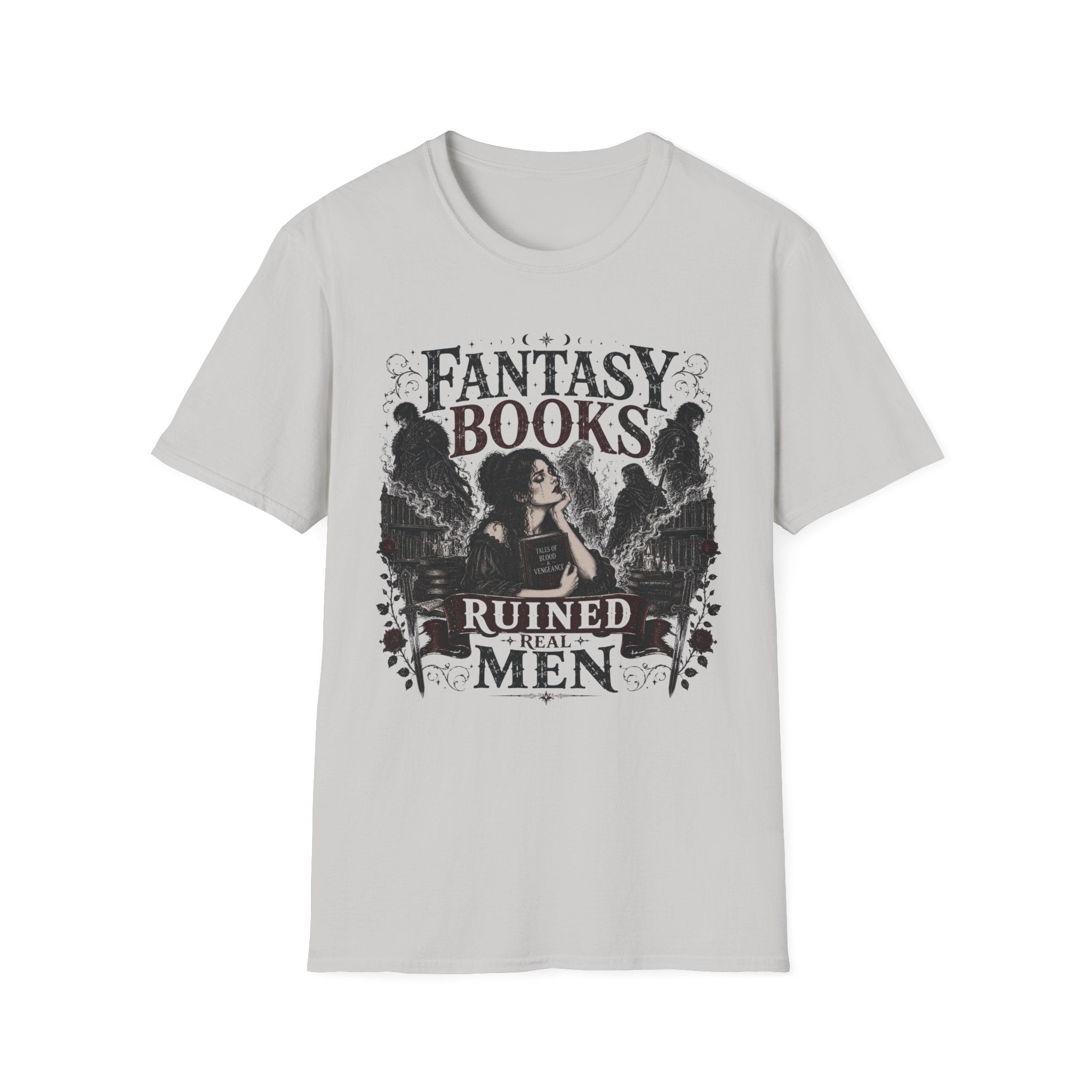Fantasy Books Ruined Real Men T-Shirt