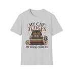 My Cat Judges My Book Choices T-Shirt