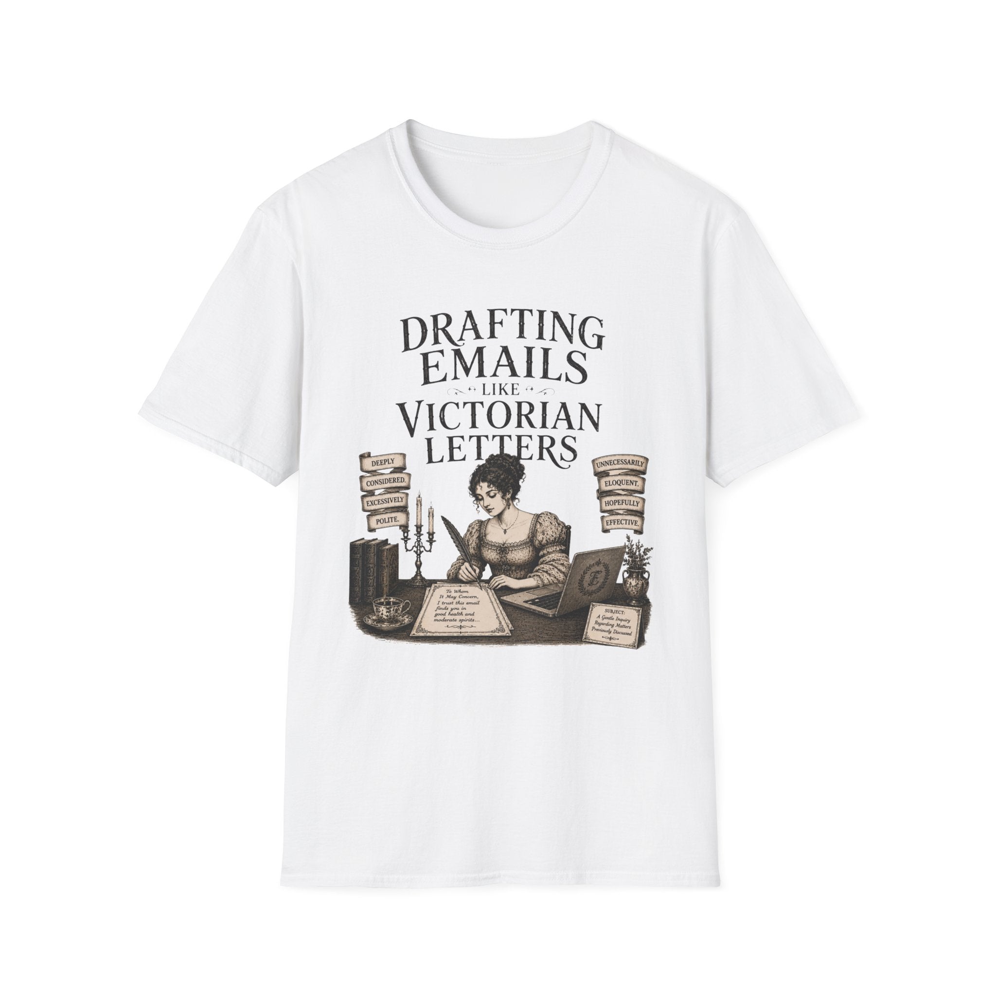 Drafting Emails Like Victorian Letters T-Shirt