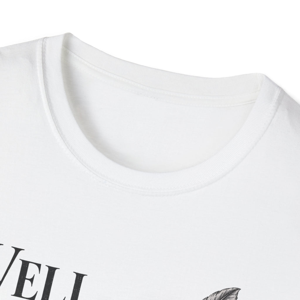 Well Read Women Rarely Behave T-Shirt
