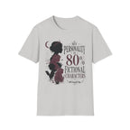 My Personality is 80% Fictional Characters T-Shirt