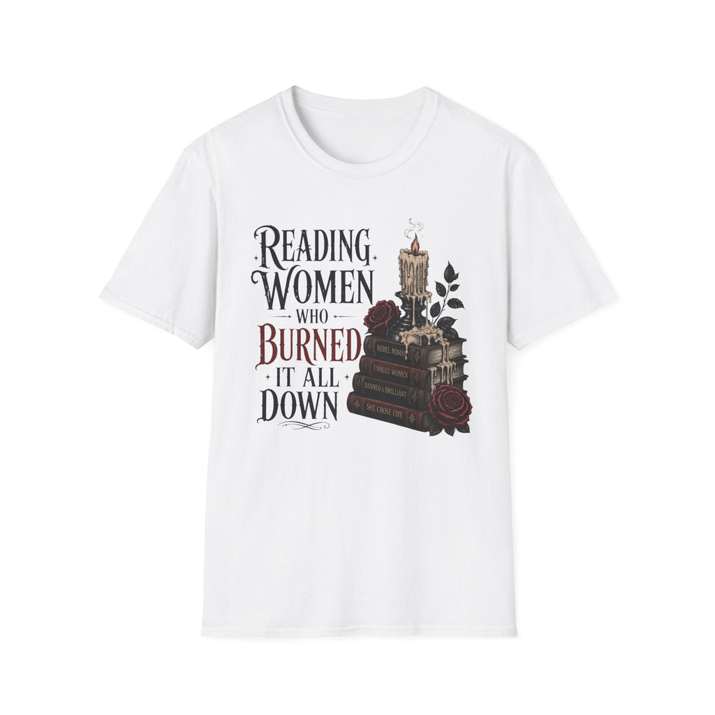 Reading Women Who Burned It All Down T-Shirt