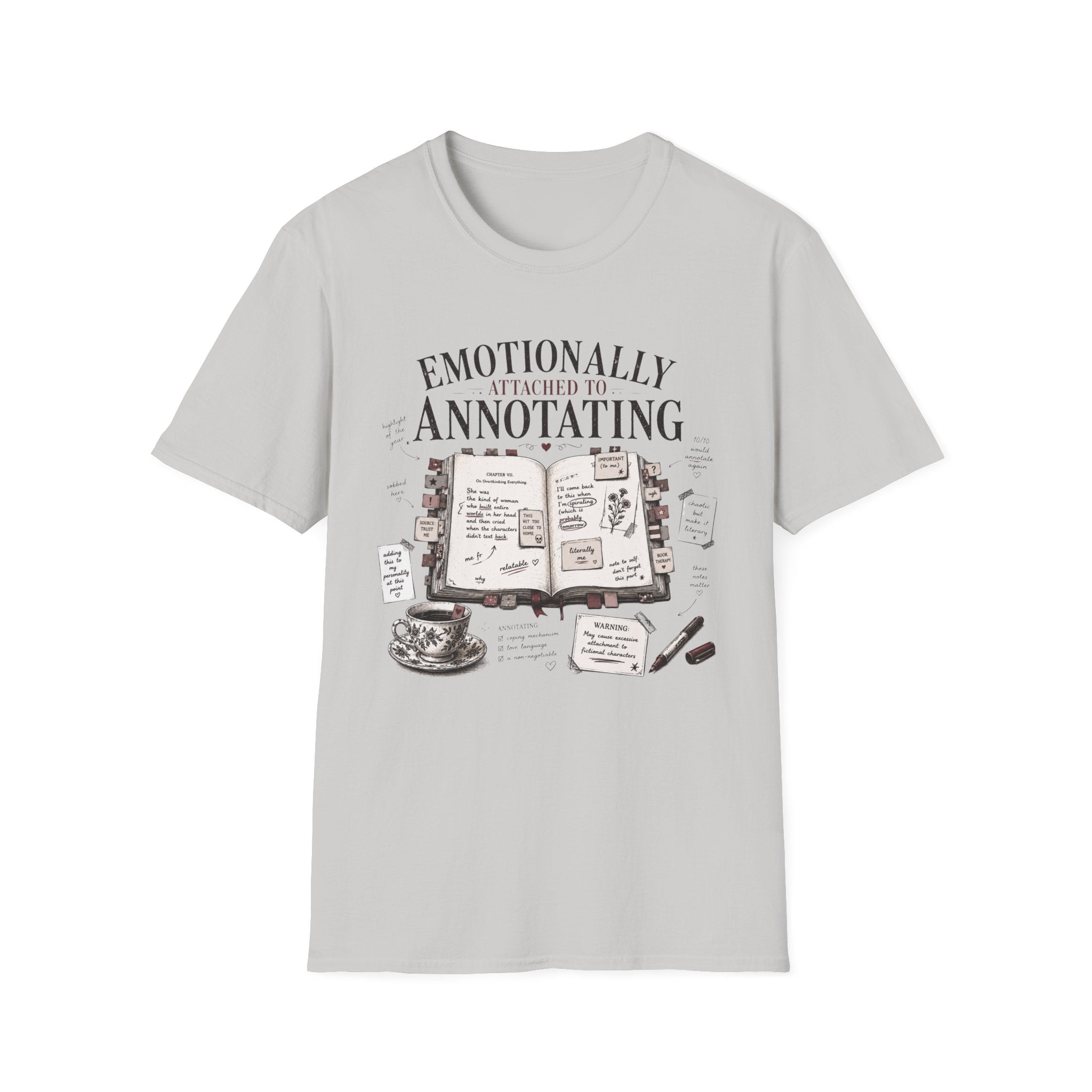 Emotionally Attached to Annotating T-Shirt