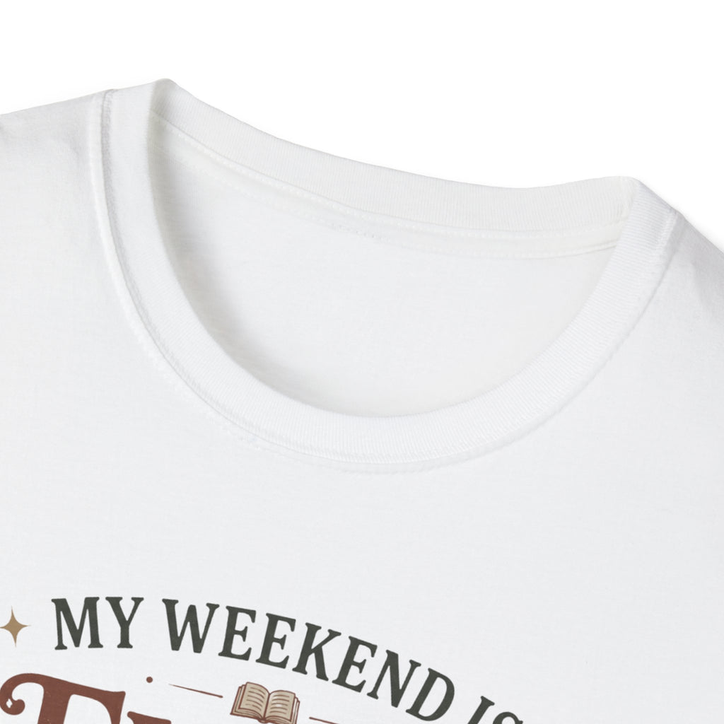 My Weekend is Fully Booked T-Shirt