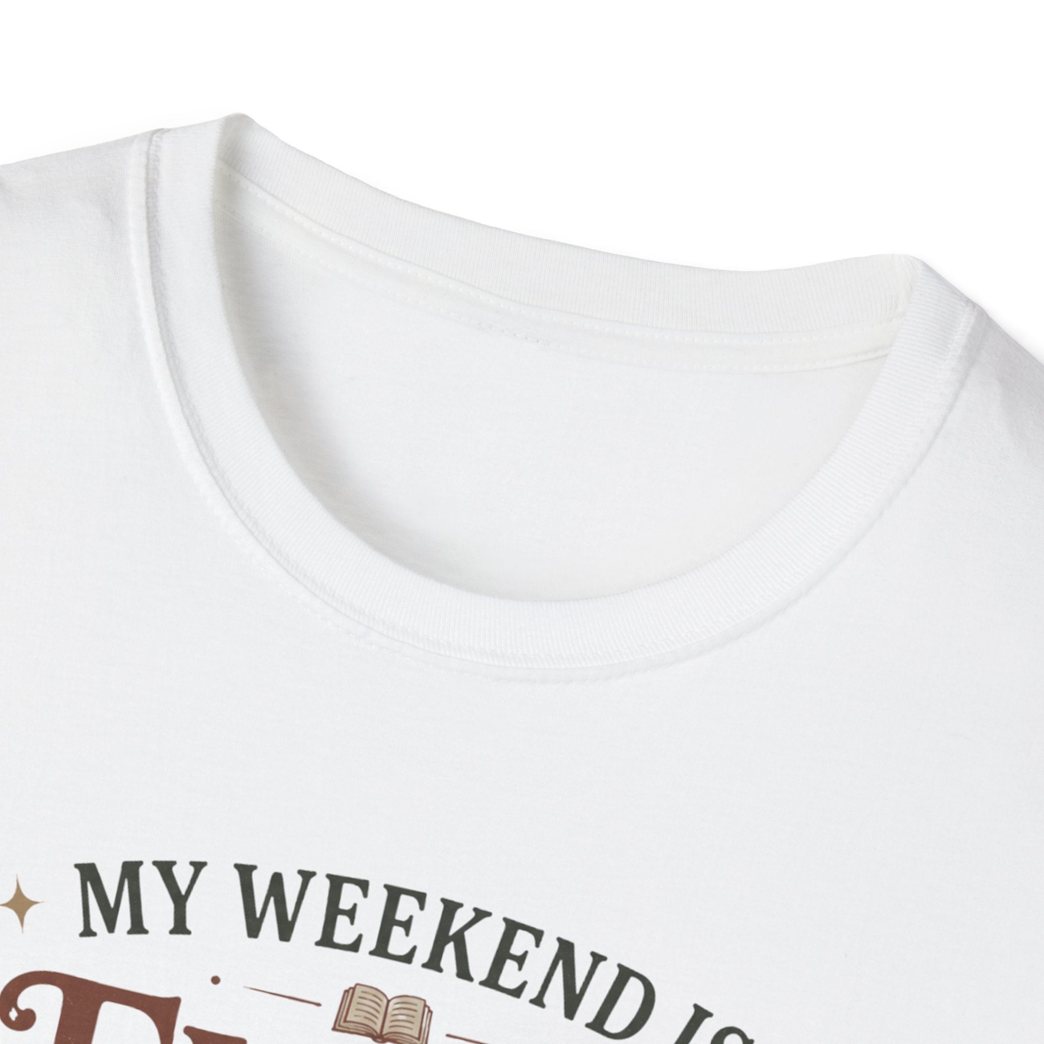 My Weekend is Fully Booked T-Shirt